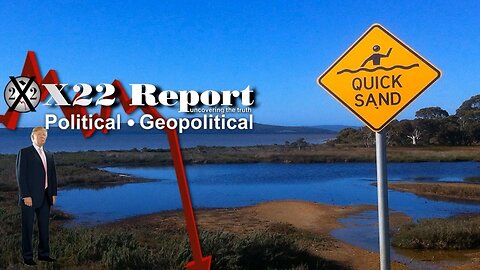 X22 Report - Ep. 3036B - [DS] Fell Into The Quicksand, It’s Getting Hot, Election Interference