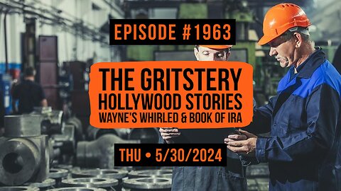Owen Benjamin | #1963 The GRITstery, Hollywood Stories, Wayne's Whirled & Book Of Ira