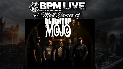 BPM Live w/ Matt James of Blacktop Mojo