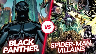What If...Black Panther Fought Spider-Man's Villains?!