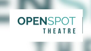 OpenSpot Theatre An environment that welcomes people with all abilities’