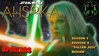 Star Wars: Ahsoka - Season 1 Episode 4 "Fallen Jedi" Review - SPOILERS