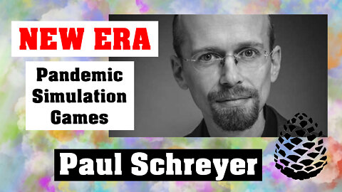 Preparation for NEW ERA, Paul Schreyer, Pandemic Simulation Games, Pinecone