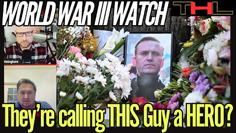 World War III Watch | Legacy Media SPINS Navalny's Backstory to protect the CIA