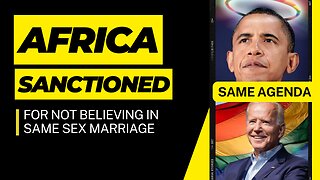 Africa Sanctioned for not believing in Same Sex Marriage