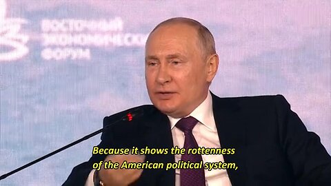 Putin: The Trump´s case shows the U.S. rotten political system