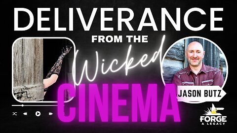 Deliverance from the Wicked Cinema - No More Lusting Mentally
