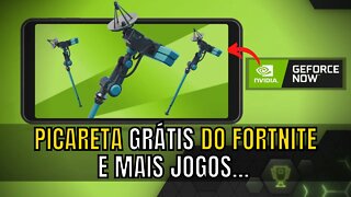 PICARETA GRÁTIS no FORTNITE com GEFORCE NOW e novos jogos compatíveis