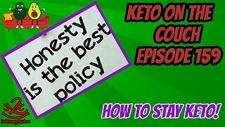 Keto on the Couch, episode 159 | How to stay Keto