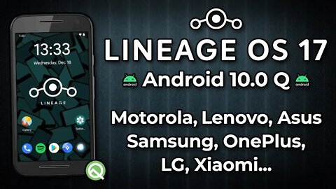 LINEAGE OS 17.0 Nova Versão - Unofficial | Android 10.0 Q | NOVA ATUALIZAÇÃO COM MAIS APARELHOS!