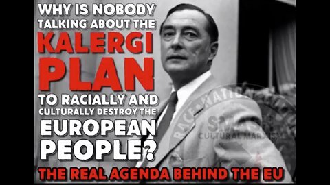 The Kalergi Plan (European Replacement Migration)