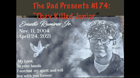 The Dad Presents #174: "They Killed Junior!" w/Ernest Ramirez