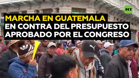 Guatemala se prepara para una marcha en contra del presupuesto recién aprobado por el Congreso