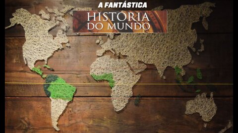 A FANTÁSTICA HISTÓRIA DO MUNDO (o final e surpreendente)