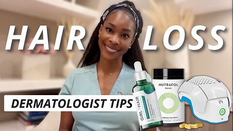 Hair Loss: Dermatologist Tips to Prevent Hair Loss & Regrow Hair