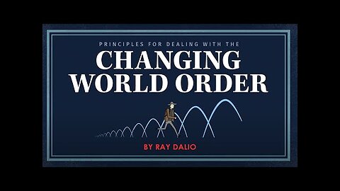 Principles for Dealing with the Changing World Order by Ray Dalio