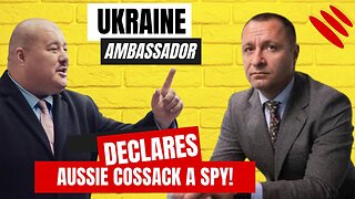 "Aussie Cossack is skilful in what he does" - Ukrainian Ambassador