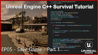 UE5 C++ Survival Game EP 05 - Save Game - Part 1