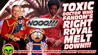 Doctor Who Toxic Fandom’s Right Royal Meltdown!!!
