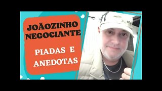 PIADAS E ANEDOTAS - JOÃOZINHO COMERCIANTE. - #shorts