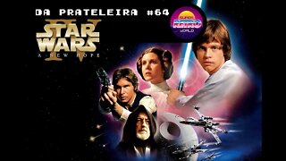 DA PRATELEIRA #64. Guerra nas Estrelas - Uma Nova Esperança (STAR WARS - A NEW HOPE, 1977)