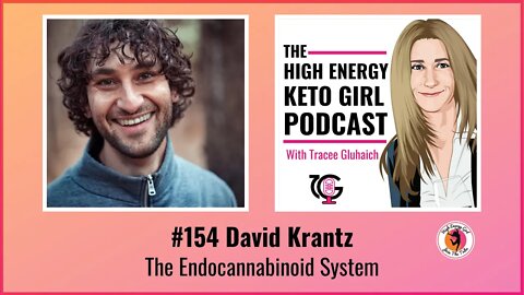 #154 David Krantz - The Endocannabinoid System