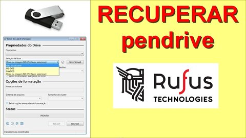 Como recuperar um pendrive usando o aplicativo RUFUS. (Restaurar o Tamanho original de um pendirve)