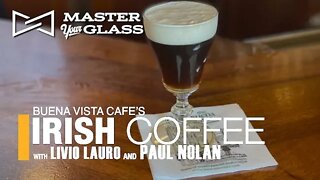 Making the famous Buena Vista Cafe's IRISH COFFEE | Master Your Glass