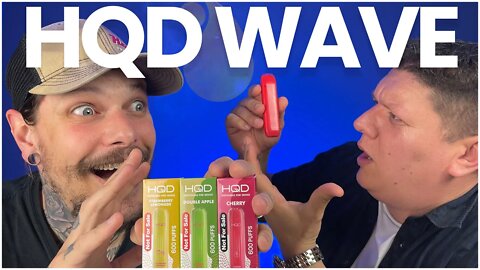 Wave Goodbye!! HQD Wave Review