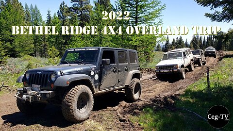 Eastern Washington Off Road: 2022 Bethel Ridge Overland 4x4 Trip