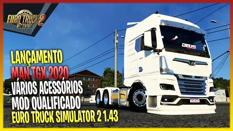 ▶️ETS2 1.43 LANÇAMENTO MAN TGX 2020 BRASILEIRO COM VÁRIOS ACESSÓRIOS MOD QUALIFICADO