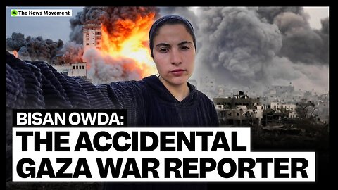 The News Movement | Bisan Owda | My life in Gaza during the Israel | Hamas war