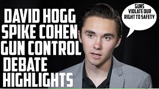 David Hogg x Spike Cohen Gun Control Debate Highlights