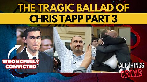 The Tragic Ballad of Chris Tapp Part 3 - Tom Myers
