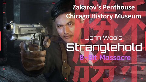 John Woo's Stranglehold - XBOX 360 (Chapters 4&5: Zakarov's Penthouse/Chicago History Museum)