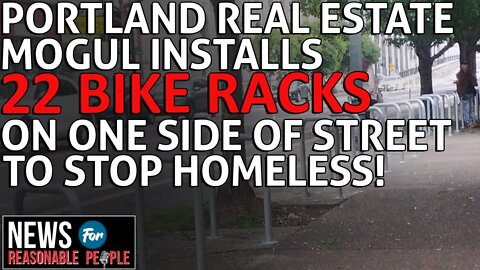 Portland Real Estate Mogul Installs Bike Racks in Attempt to Curb Homeless Camping