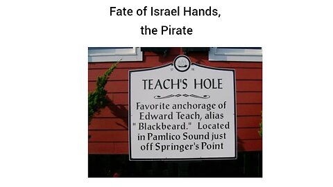 Blackbeard's home in North Carolina - "Teach's Hole"