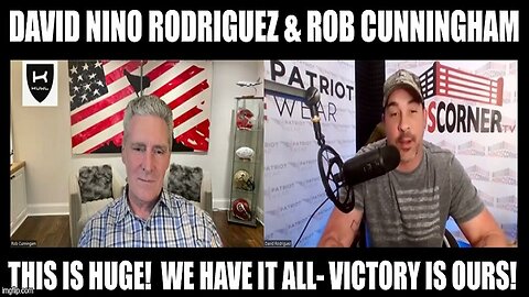 David Nino Rodriguez & Rob Cunningham: This Is Huge! We Have it All- Victory Is Ours!