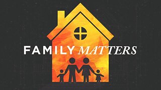 (Audio Only) The Bible's Directions on Having a Family