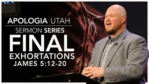 Final Exhortations | Sermon 07/17/2022