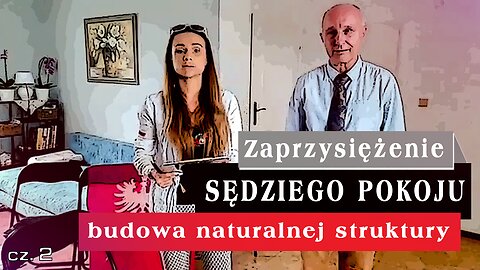 2022-08-13 -- Zaprzysiężenie Sędziego Pokoju - budowa naturalnej struktury Narodu cz. 2