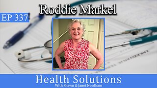 EP 337: Discussing Roddie Markel's Book with Shawn & Janet Needham R. Ph.