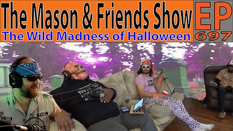 The Mason and Friends Show. Episode 697