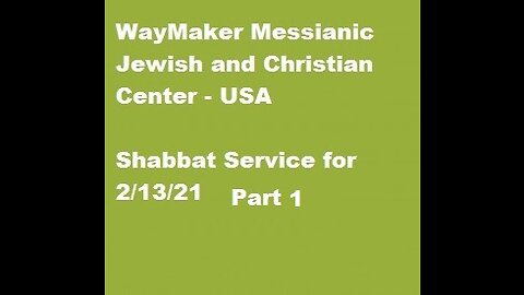 Parashat Mishpatim - Shabbat Service for 2.13.21 - Part 1