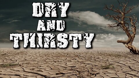 Dry and Thirsty | Guest Pastor Jonathan Shelley