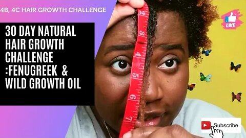 30 Day Natural Hair Fast Growth Challenge: Fenugreek & Wild Growth Oil