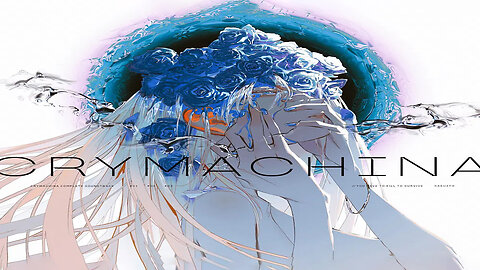 CRYMACHINA Complete Soundtrack Album.