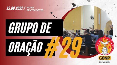 GRUPO DE ORAÇÃO - Ao Vivo #29 [23/08/2022] | Baixe o Nosso App #JuntosEvangelizar