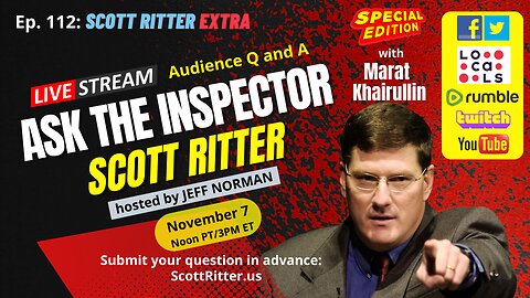 Scott Ritter Extra Ep. 112: Ask the Inspector