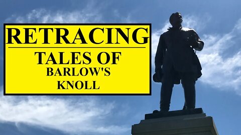 Retracing Tales Of Barlow's Knoll | Retracing History Episode 12